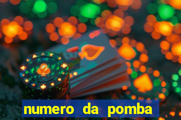 numero da pomba jogo do bicho